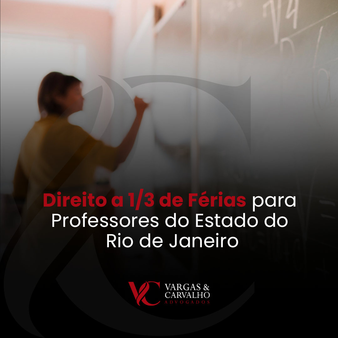 Direito a 1/3 de Férias para Professores do Estado do Rio de Janeiro