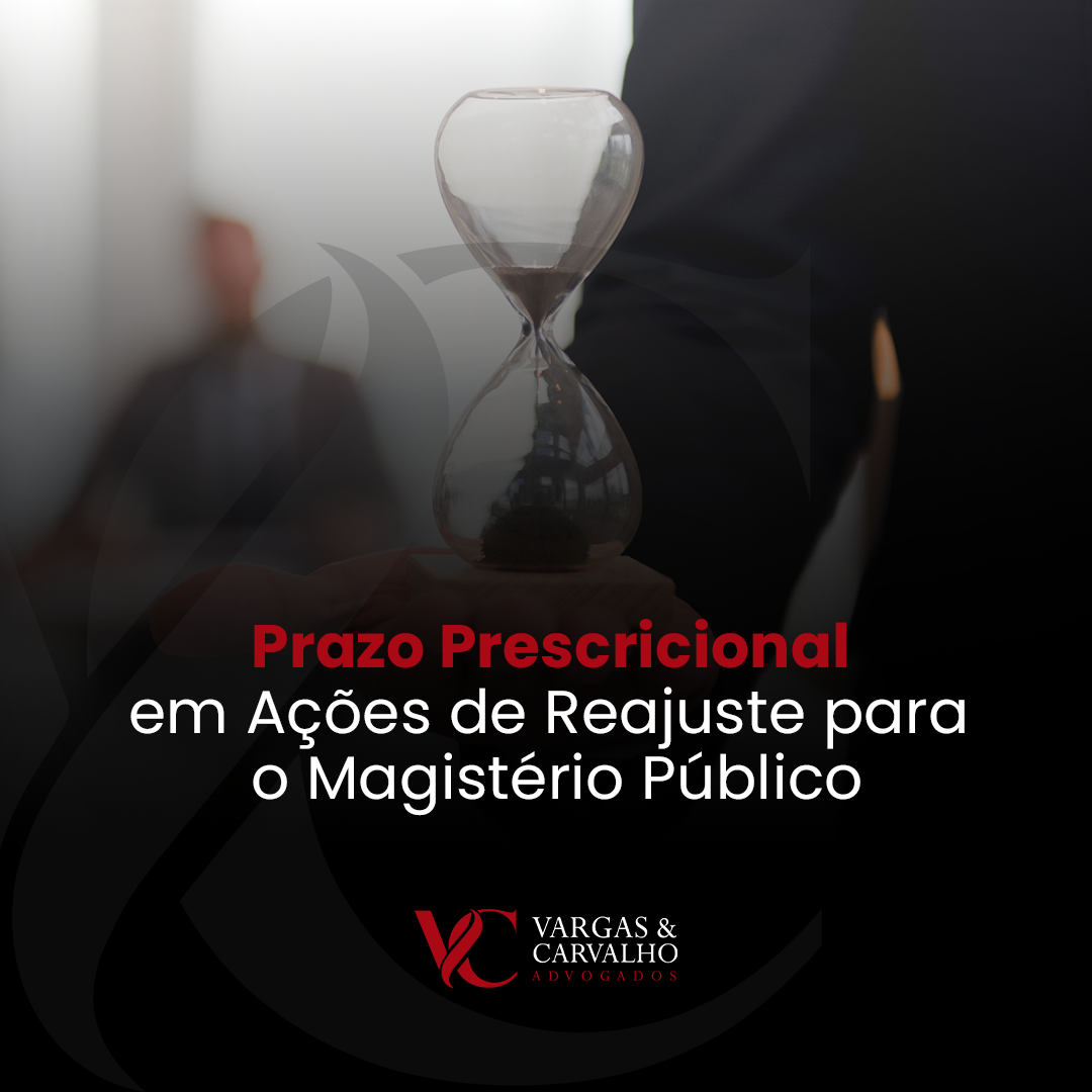 Prazo Prescricional em Ações de Reajuste para o Magistério Público