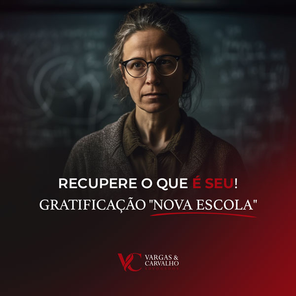 Recupere o que é seu! Gratificação "Nova Escola"